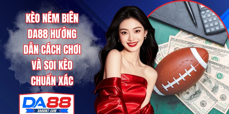 kèo ném biên